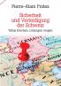 Sicherheit und Verteidigung der Schweiz