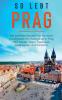 So lebt Prag