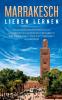 Marrakesch lieben lernen