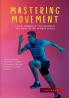 MASTERING MOVEMENT