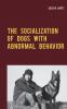 The Socialization of Dogs With Abnormal Behavior