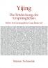Yijing - Die Entdeckung des Ursprünglichen