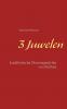 3 Juwelen