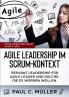 Agile Leadership im Scrum-Kontext (Aktualisiert für Scrum Guide V. 2020)