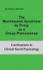 The Munchausen Syndrome by Proxy as a Group Phenomenon