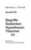 Begriffe - Gedanken - Hypothesen - Theorien III