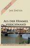 Als der Himmel verschwand