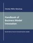 Handbook of Business Model Innovation