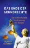 Das Ende der Grundrechte
