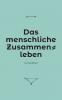 Das menschliche Zusammenleben