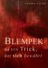 Blempek ist ein Trick der sich bew��hrt