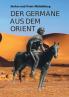 Der Germane aus dem Orient
