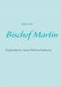 Bischof Martin