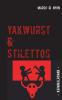Yakwurst und Stilettos