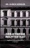 Der hybride Rechtsstaat