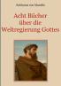 Acht Bücher über die Weltregierung Gottes