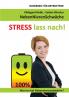 STRESS lass nach!