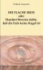 Die flache Erde oder Hundert Beweise dafür daß die Erde keine Kugel ist