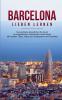 Barcelona lieben lernen