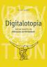 Digitalotopia