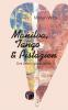 Manilva Tango und Pistazien