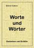 Worte und Wörter