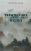 Zwischen den Welten
