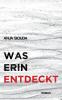 Was Erin entdeckt