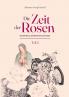 Die Zeit der Rosen - Teil 2