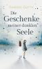 Die Geschenke meiner dunklen Seele
