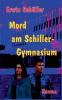 Mord am Schiller-Gymnasium
