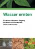 Wasser ernten