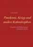Pandemie Krieg und andere Katastrophen