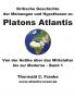 Kritische Geschichte der Meinungen und Hypothesen zu Platons Atlantis - Band 1