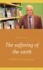 The suffering of the earth