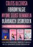 Colitis ulcerosa | Fibromyalgie | Myome selbst behandeln | Bl��hbauch loswerden - Das gro��e 4 in 1 Selbsthilfe-Buch