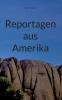 Reportagen aus Amerika
