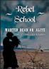 Rebel School