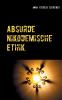 Absurde Nikodemische Ethik