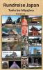 Rundreise Japan Tokio bis Miyajima