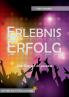 Erlebnis Erfolg