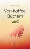 Von Kaffee B��chern und mehr