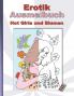 EROTIK Ausmalbuch Hot Girls und Blumen