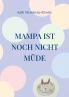 Mampa ist noch nicht müde