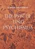 Die Psyche und Psychismus