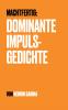 Dominante Impulsgedichte