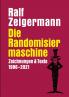 Die Randomisiermaschine