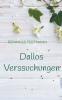 Dallos Verssuchungen