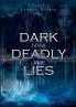 Dark Deadly Lies