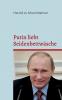 Putin liebt Seidenbettwäsche